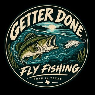 Getter Done Fly Fishing